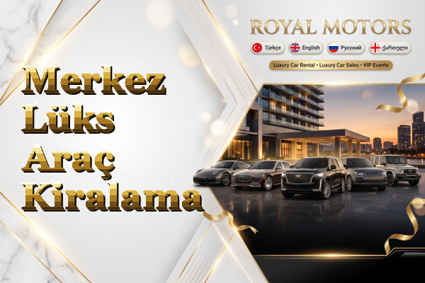 Merkez Lüks Araç Kiralama