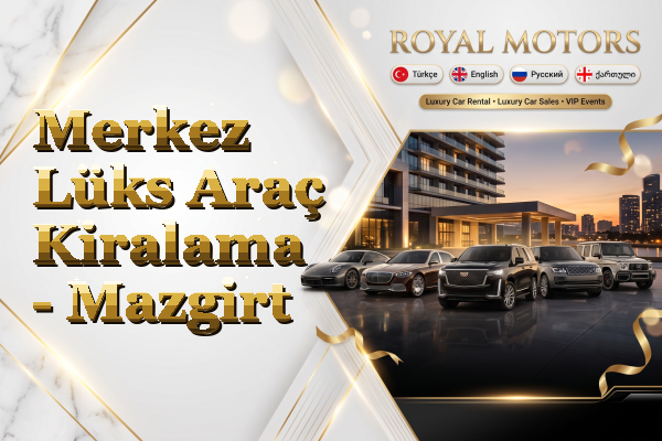 Merkez Lüks Araç Kiralama - Mazgirt