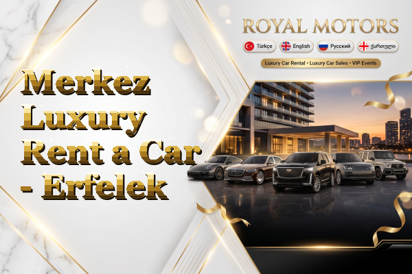 Merkez Luxury Rent a Car - Erfelek