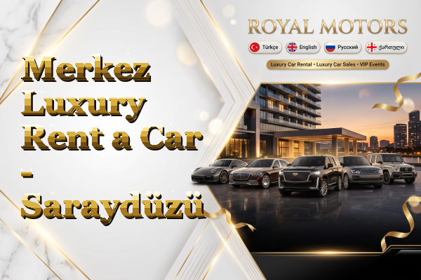 Merkez Luxury Rent a Car - Saraydüzü