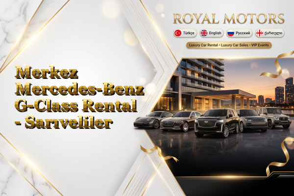 Merkez Mercedes-Benz G-Class Rental - Sarıveliler