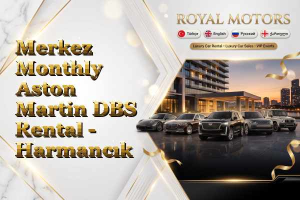 Merkez Monthly Aston Martin DBS Rental - Harmancık