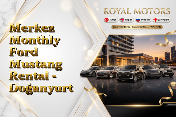 Merkez Monthly Ford Mustang Rental - Doğanyurt