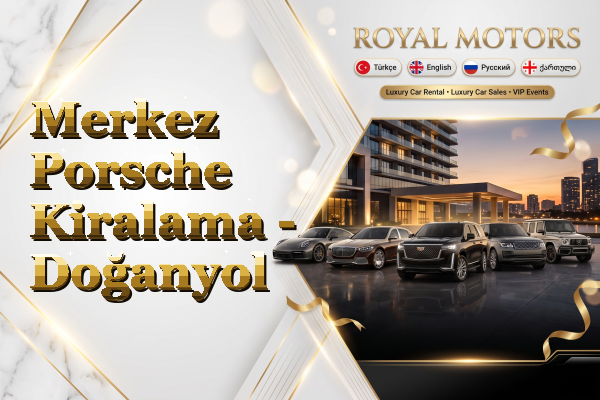 Merkez Porsche Kiralama - Doğanyol
