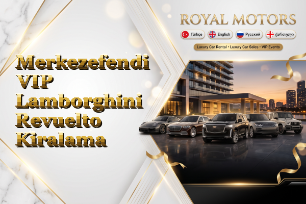 Merkezefendi VIP Lamborghini Revuelto Kiralama