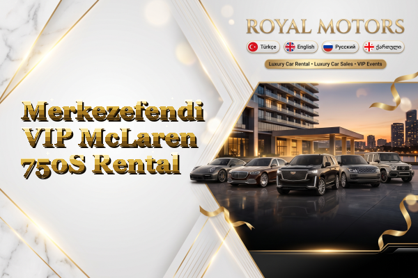Merkezefendi VIP McLaren 750S Rental