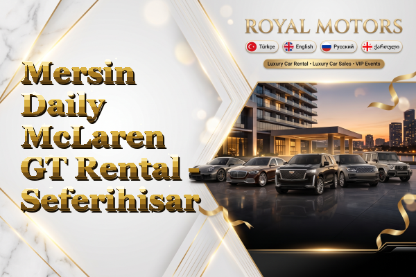 Mersin Daily McLaren GT Rental - Seferihisar