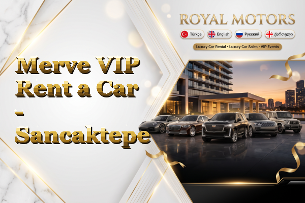 Merve VIP Rent a Car - Sancaktepe