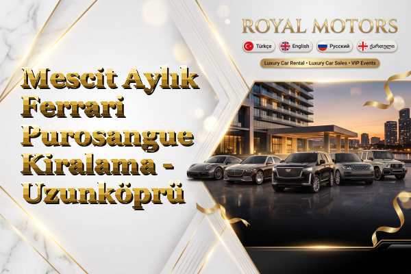 Mescit Aylık Ferrari Purosangue Kiralama - Uzunköprü