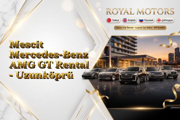 Mescit Mercedes-Benz AMG GT Rental - Uzunköprü