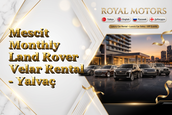 Mescit Monthly Land Rover Velar Rental - Yalvaç