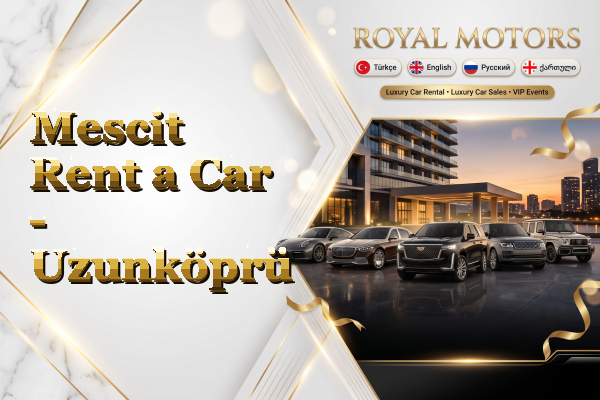 Mescit Rent a Car - Uzunköprü