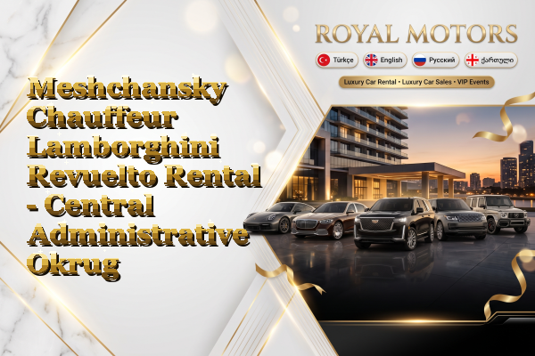 Meshchansky Chauffeur Lamborghini Revuelto Rental - Central Administrative Okrug