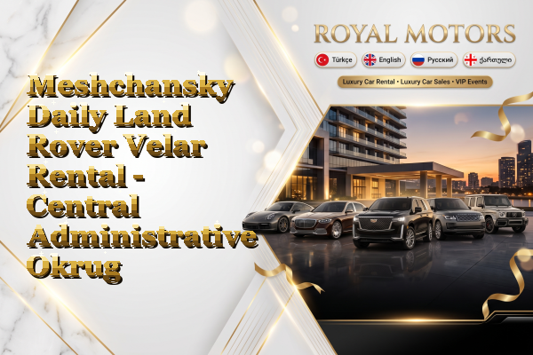 Meshchansky Daily Land Rover Velar Rental - Central Administrative Okrug