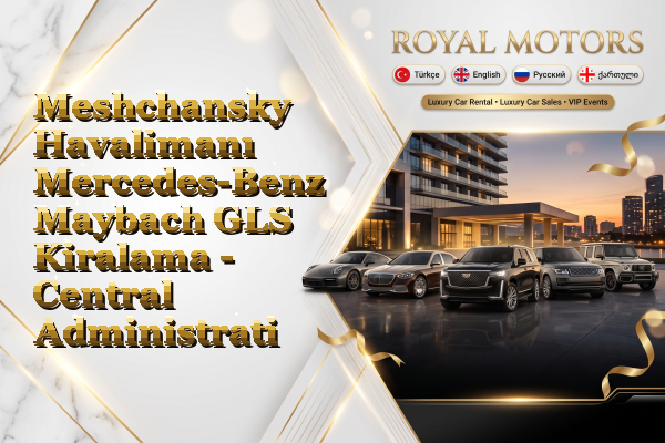 Meshchansky Havalimanı Mercedes-Benz Maybach GLS Kiralama - Central Administrative Okrug