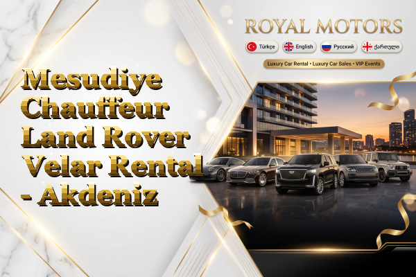 Mesudiye Chauffeur Land Rover Velar Rental - Akdeniz