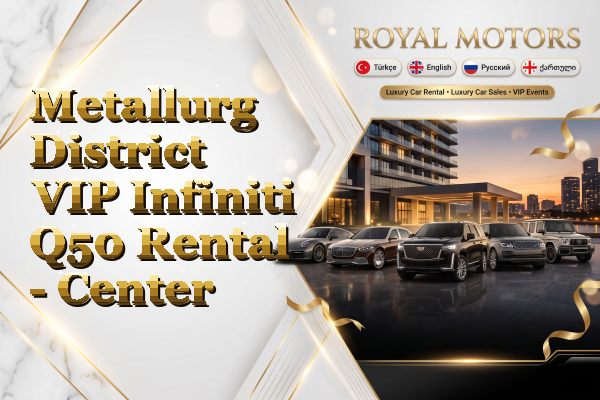 Metallurg District VIP Infiniti Q50 Rental - Center