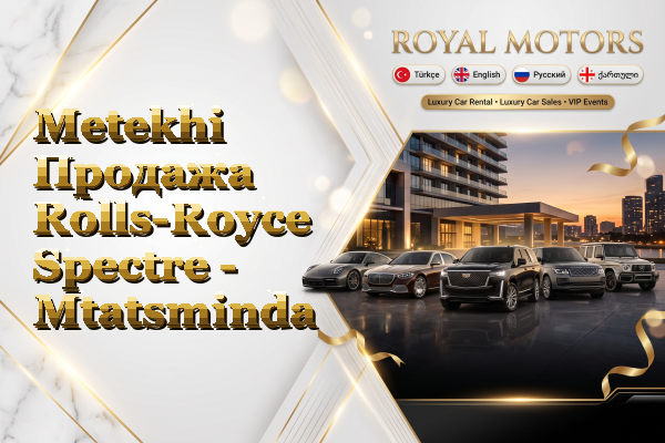 Metekhi Продажа Rolls-Royce Spectre - Mtatsminda