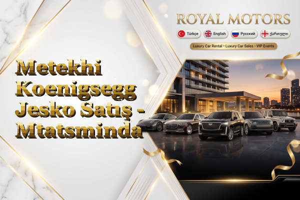 Metekhi Koenigsegg Jesko Satış - Mtatsminda