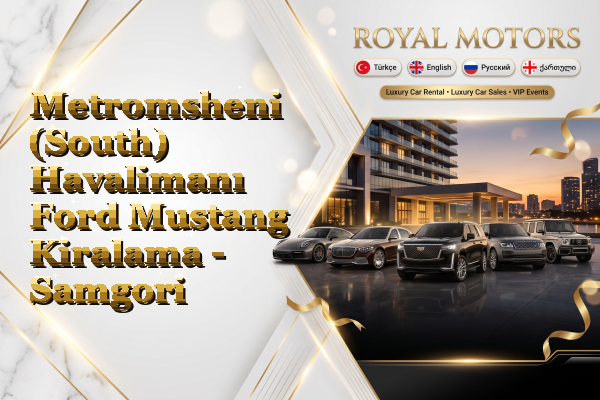 Metromsheni (South) Havalimanı Ford Mustang Kiralama - Samgori