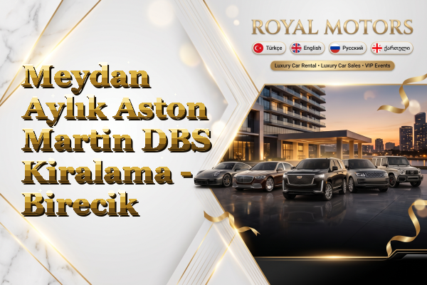 Meydan Aylık Aston Martin DBS Kiralama - Birecik