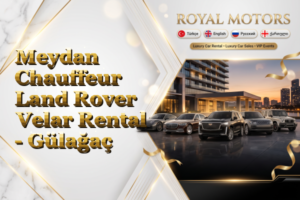 Meydan Chauffeur Land Rover Velar Rental - Gülağaç