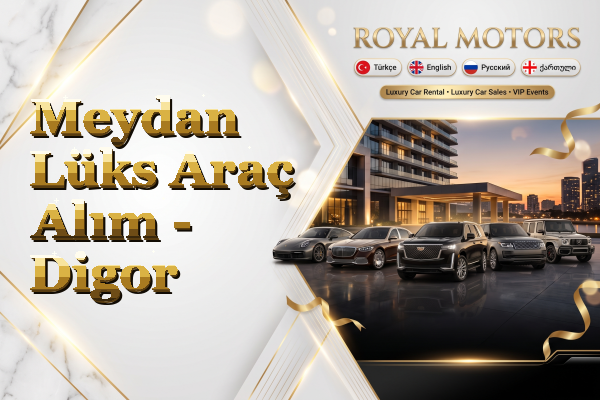 Meydan Lüks Araç Alım - Digor