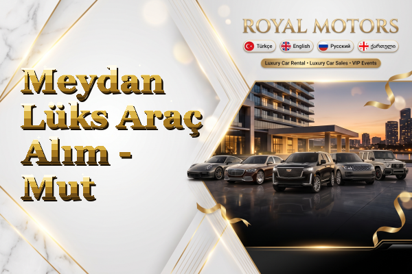 Meydan Lüks Araç Alım - Mut