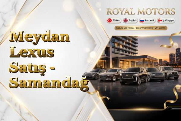 Meydan Lexus Satış - Samandağ