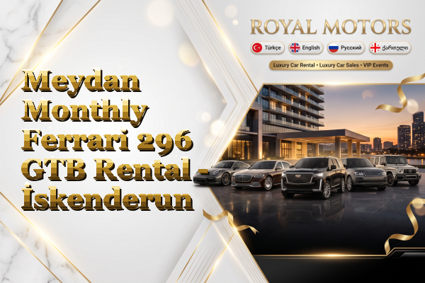 Meydan Monthly Ferrari 296 GTB Rental - İskenderun