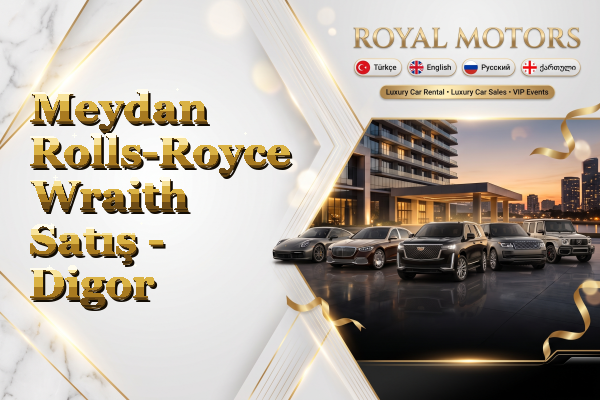 Meydan Rolls-Royce Wraith Satış - Digor