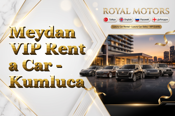 Meydan VIP Rent a Car - Kumluca