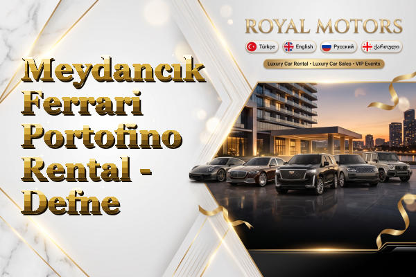 Meydancık Ferrari Portofino Rental - Defne