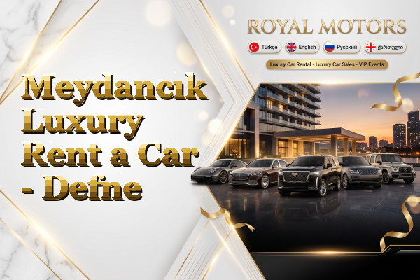 Meydancık Luxury Rent a Car - Defne