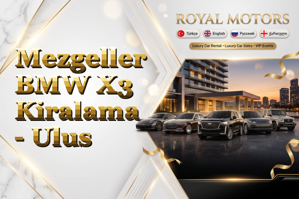 Mezgeller BMW X3 Kiralama - Ulus