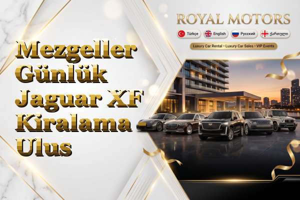 Mezgeller Günlük Jaguar XF Kiralama - Ulus