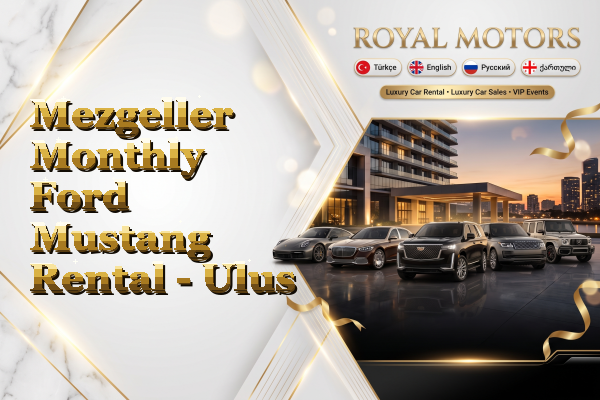 Mezgeller Monthly Ford Mustang Rental - Ulus