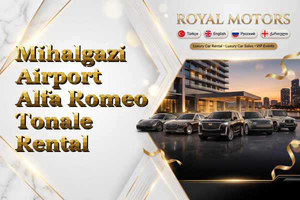 Mihalgazi Airport Alfa Romeo Tonale Rental