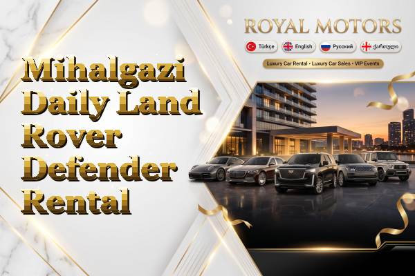 Mihalgazi Daily Land Rover Defender Rental