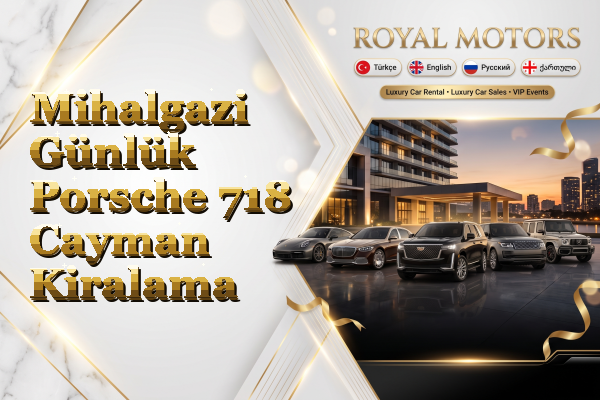 Mihalgazi Günlük Porsche 718 Cayman Kiralama
