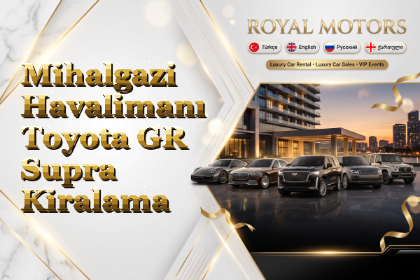Mihalgazi Havalimanı Toyota GR Supra Kiralama