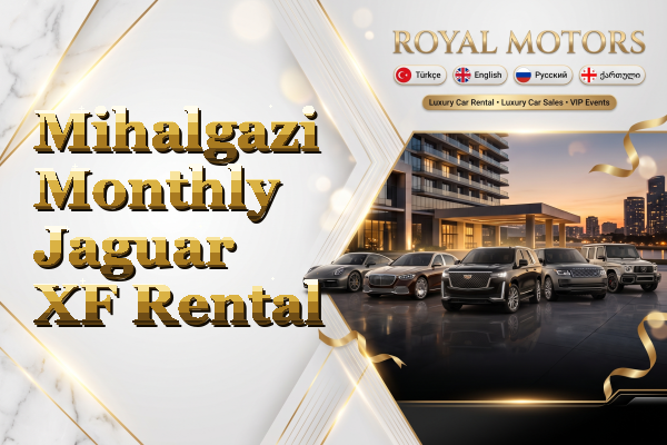 Mihalgazi Monthly Jaguar XF Rental