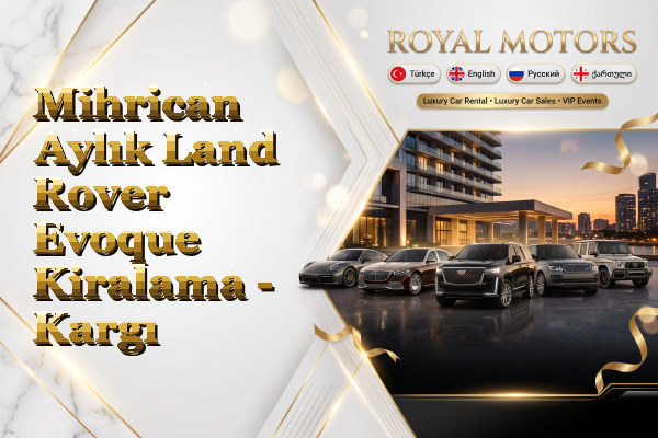 Mihrican Aylık Land Rover Evoque Kiralama - Kargı