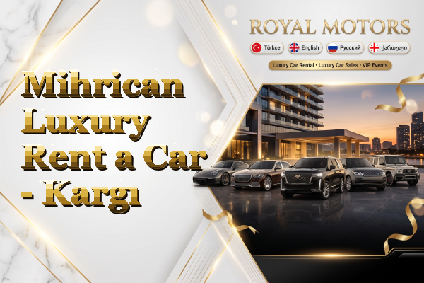 Mihrican Luxury Rent a Car - Kargı