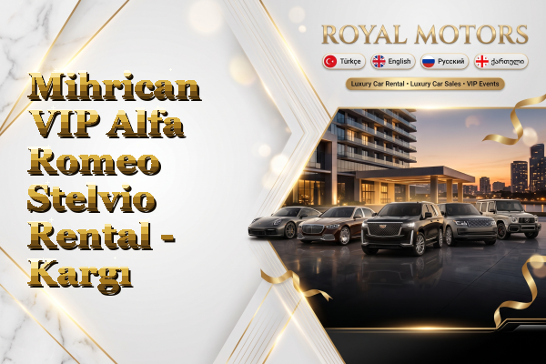 Mihrican VIP Alfa Romeo Stelvio Rental - Kargı