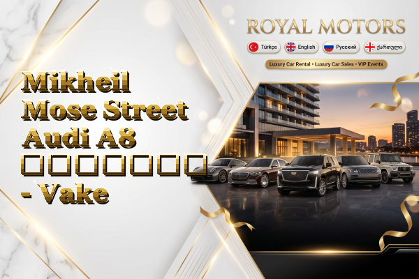 Mikheil Mose Street Audi A8 გაყიდვა - Vake