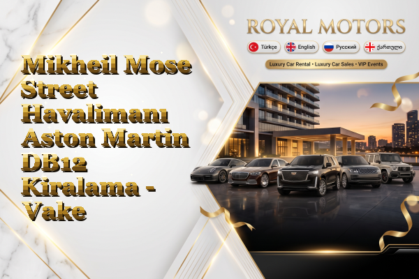 Mikheil Mose Street Havalimanı Aston Martin DB12 Kiralama - Vake