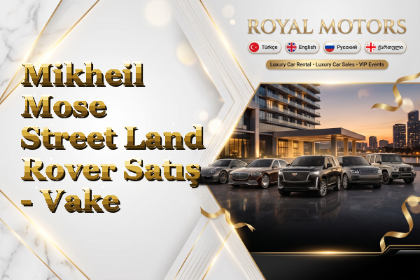 Mikheil Mose Street Land Rover Satış - Vake