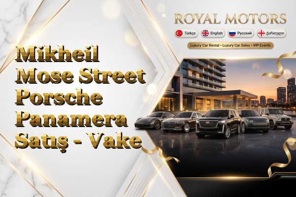 Mikheil Mose Street Porsche Panamera Satış - Vake