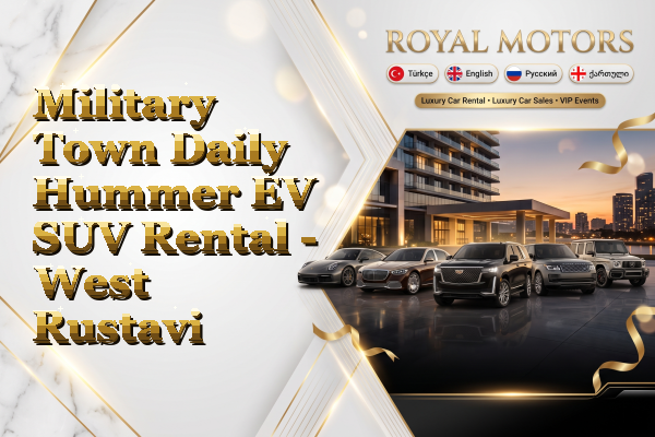 Military Town Daily Hummer EV SUV Rental - West Rustavi